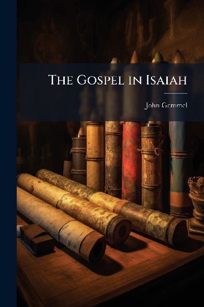 The Gospel in Isaiah