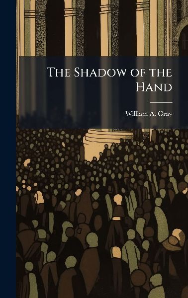 The Shadow of the Hand