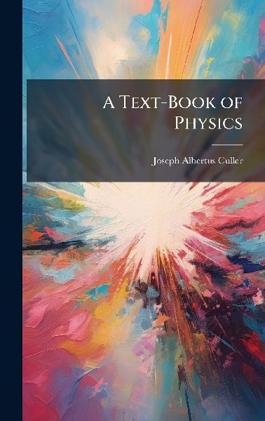 A Text-Book of Physics