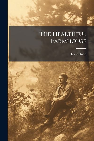 The Healthful Farmhouse