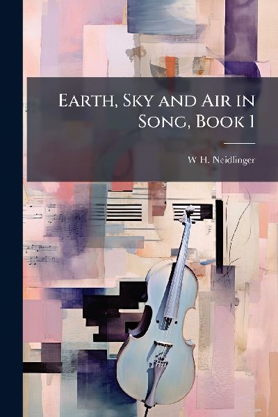 Earth, Sky and Air in Song, Book 1