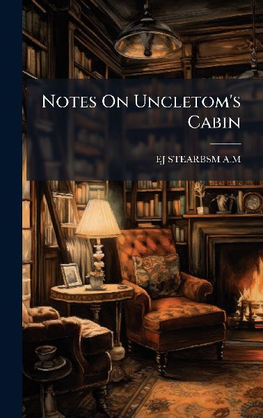 Notes On Uncletoms Cabin