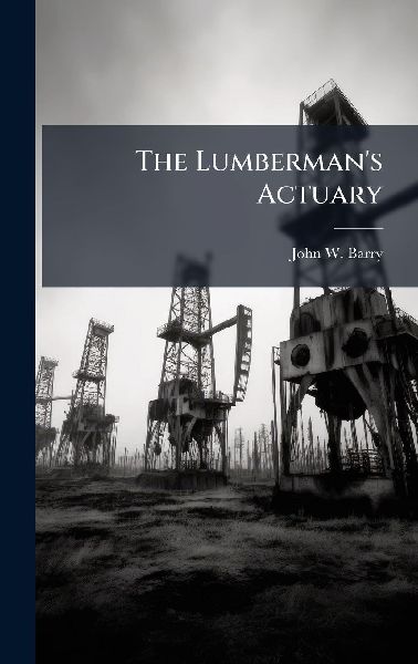 The Lumbermans Actuary