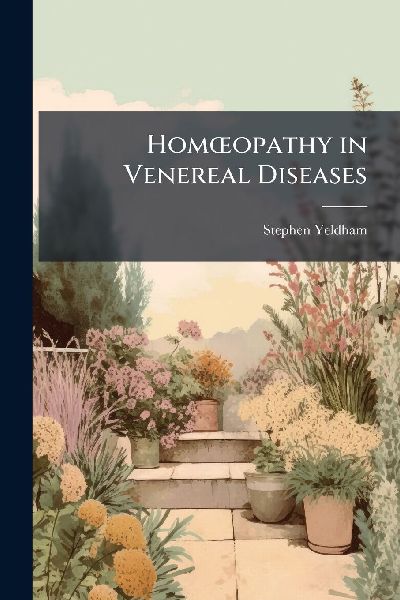 HomÅopathy in Venereal Diseases