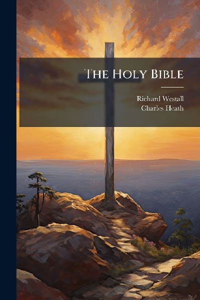 The Holy Bible