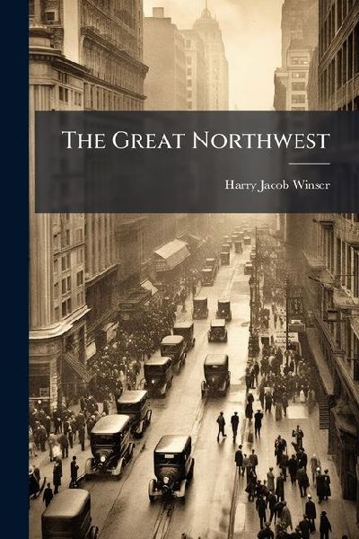 The Great Northwest