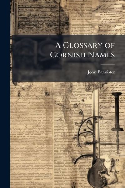 A Glossary of Cornish Names