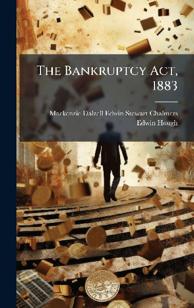 The Bankruptcy Act, 1883