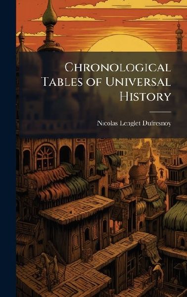 Chronological Tables of Universal History