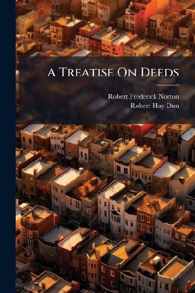 A Treatise On Deeds