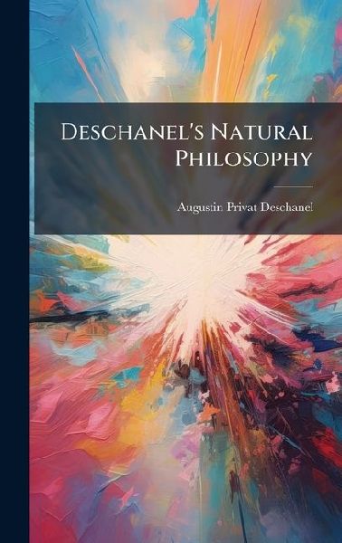 Deschanels Natural Philosophy
