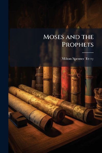 Moses and the Prophets