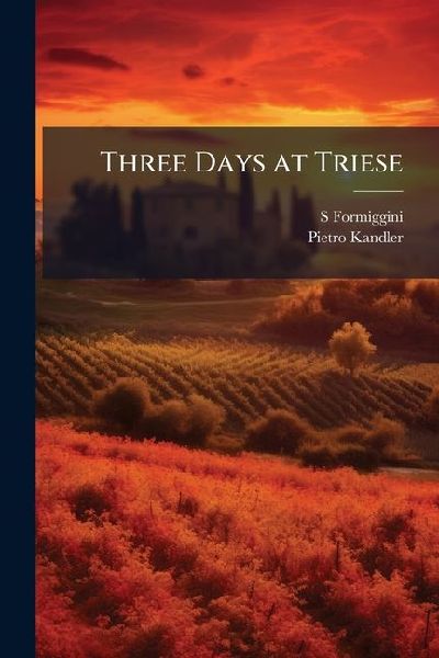 Three Days at Triese
