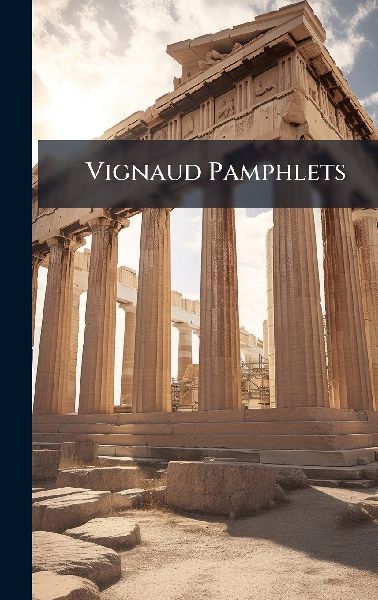 Vignaud Pamphlets
