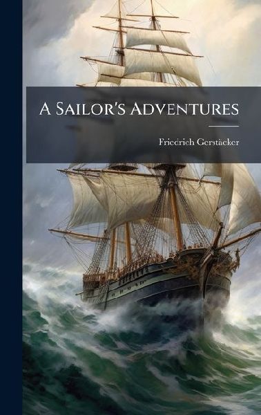 A Sailor's Adventures