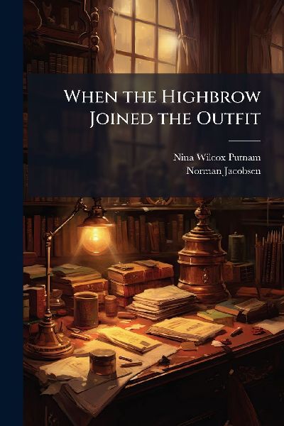 When the Highbrow Joined the Outfit