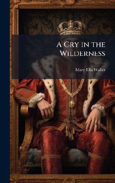 A Cry in the Wilderness