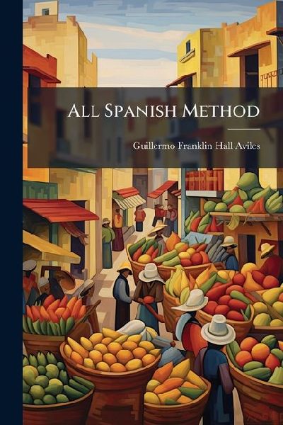 All Spanish Method
