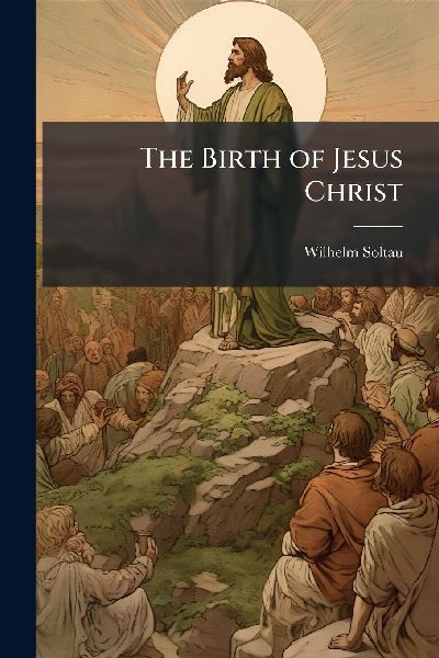 The Birth of Jesus Christ