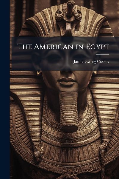 The American in Egypt