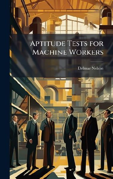 Aptitude Tests for Machine Workers