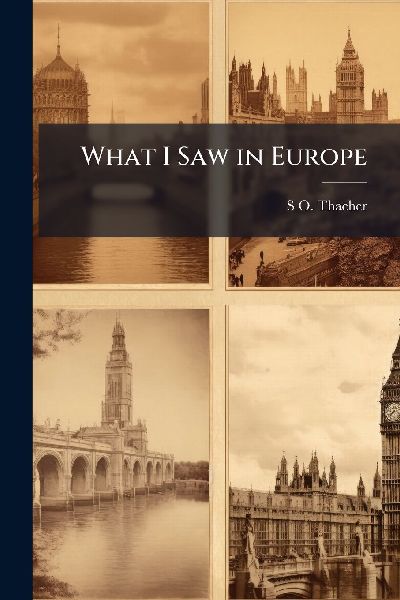 What I Saw in Europe