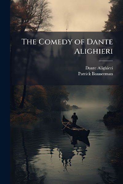 The Comedy of Dante Alighieri