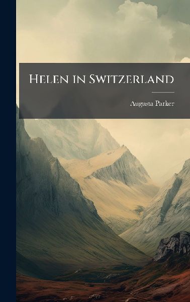 Helen in Switzerland