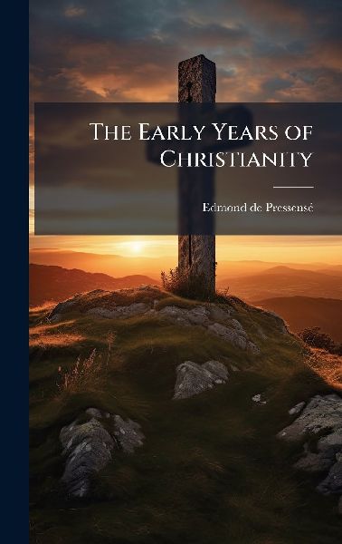 The Early Years of Christianity