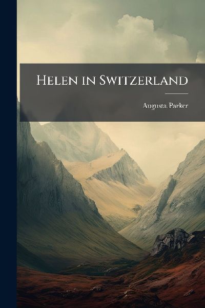 Helen in Switzerland