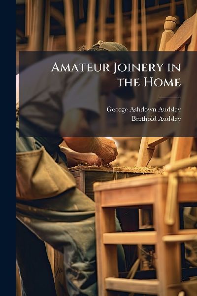Amateur Joinery in the Home