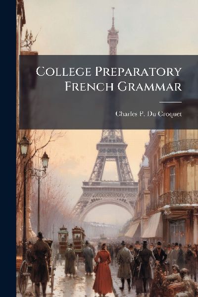College Preparatory French Grammar