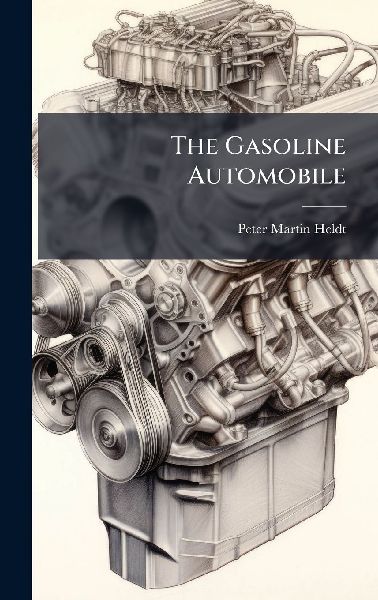 The Gasoline Automobile