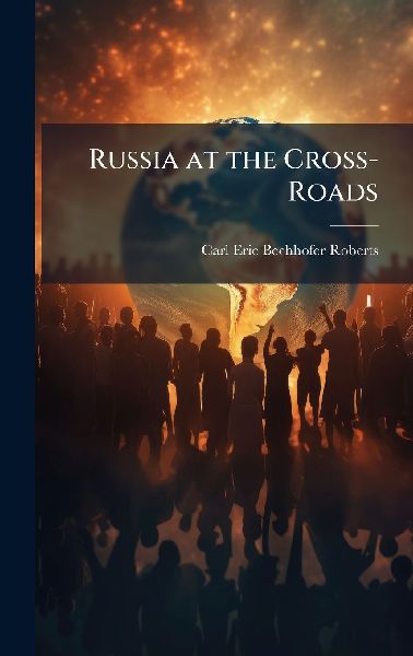 Russia at the Cross-Roads