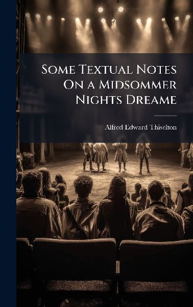 Some Textual Notes On a Midsommer Nights Dreame