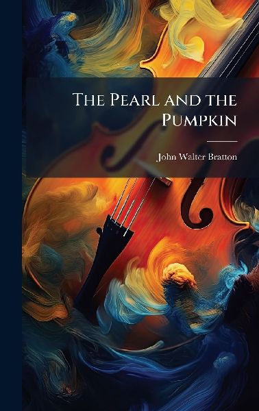 The Pearl and the Pumpkin
