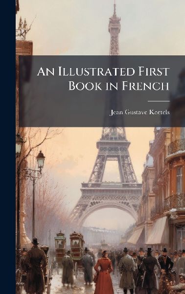 An Illustrated First Book in French