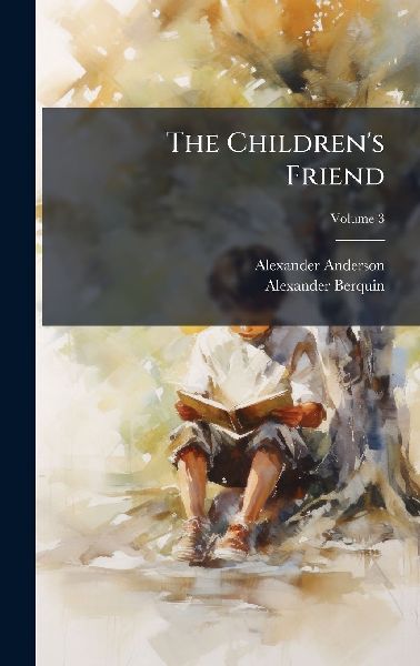 The Childrens Friend