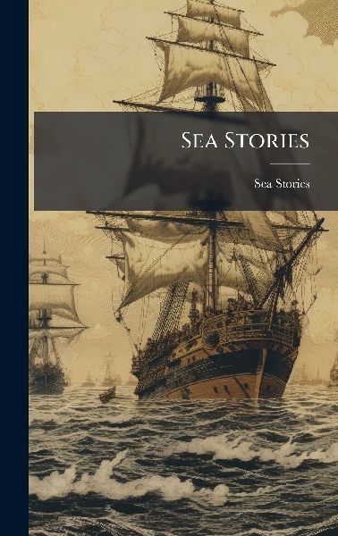 Sea Stories