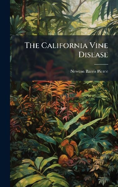 The California Vine Disease