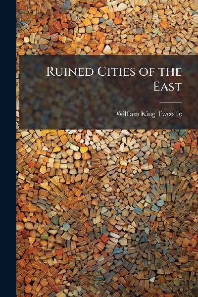 Ruined Cities of the East