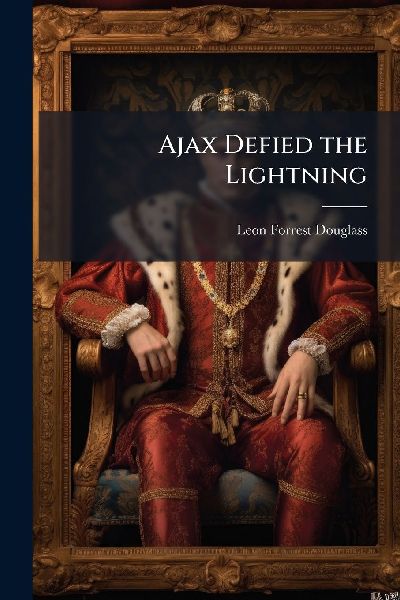 Ajax Defied the Lightning