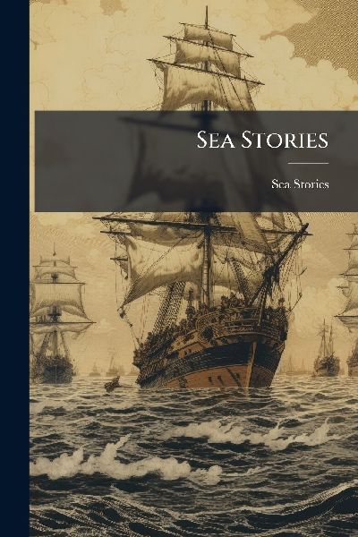 Sea Stories