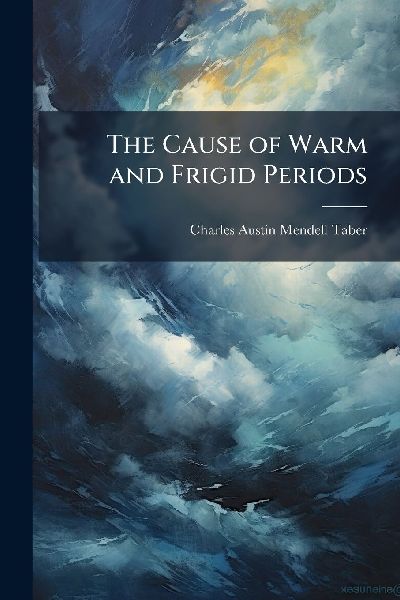 The Cause of Warm and Frigid Periods