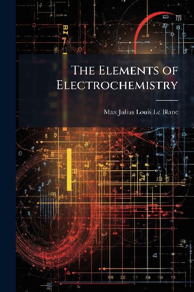 The Elements of Electrochemistry