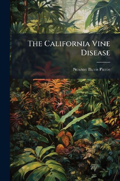 The California Vine Disease