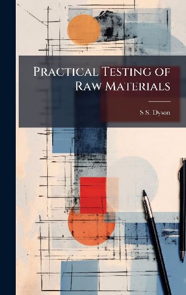 Practical Testing of Raw Materials
