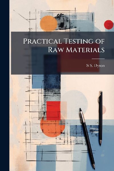 Practical Testing of Raw Materials