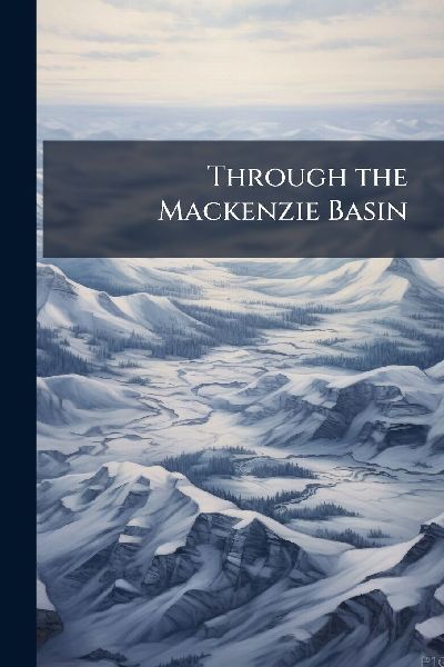 Through the Mackenzie Basin