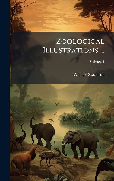 Zoological Illustrations ...